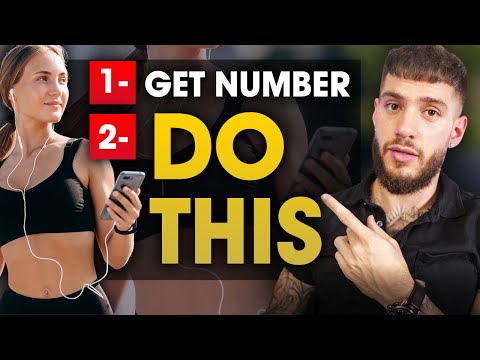 What To Do INSTANTLY AFTER You Get A Girl's Phone Number