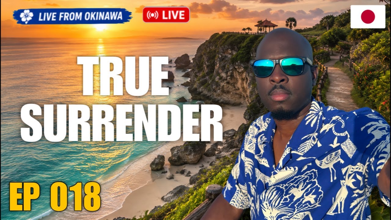 This is What's Keeping You From Fully Surrendering to God | Good Morning Okinawa | EP 018