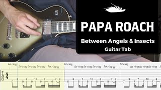 PAPA ROACH - Between Angels and Insects - Guitar Cover with Guitar Tab