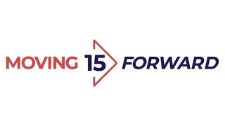 Moving 15 Forward Overview Video 2022