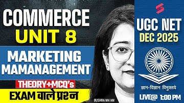 UGC NET Commerce Unit 8 | Marketing Management UGC NET Commerce | UGC NET Commerce Classes By Bushra