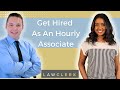 Getting hired as an hourly associate lawclerk