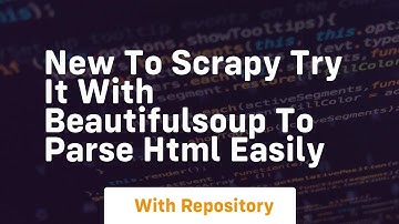 New to scrapy try it with beautifulsoup to parse html easily