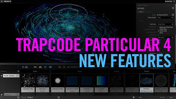 Trapcode Particular 4: New Features Tutorial