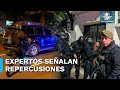 Estas son las consecuencias que tendrá para Ecuador la irrupción en la embajada de México