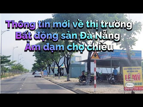 Thông tin thị trường bất động sản Đà Nẵng – Ảm đạm phiên chợ chiều