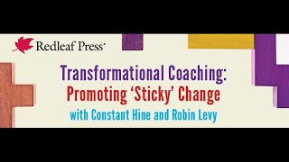 Transformational Coaching: Promoting ‘Sticky’ Change