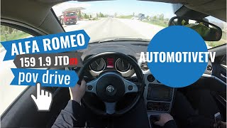 Alfa Romeo 159 1.9 JTDm (2006) - POV Drive