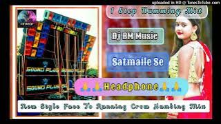Dilruba O Phoolon Jaisi -New Style Face To Speaker Blaster Running Crow Humbing Mix 2023 - Dj BM Mus