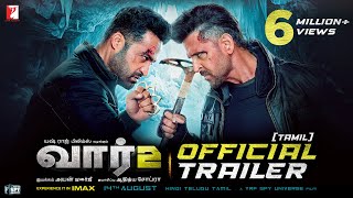 War 2 Trailer Tamil Hrithik Roshan Ntr Kiara Advani Ayan Mukerji Yrf Spy Universe