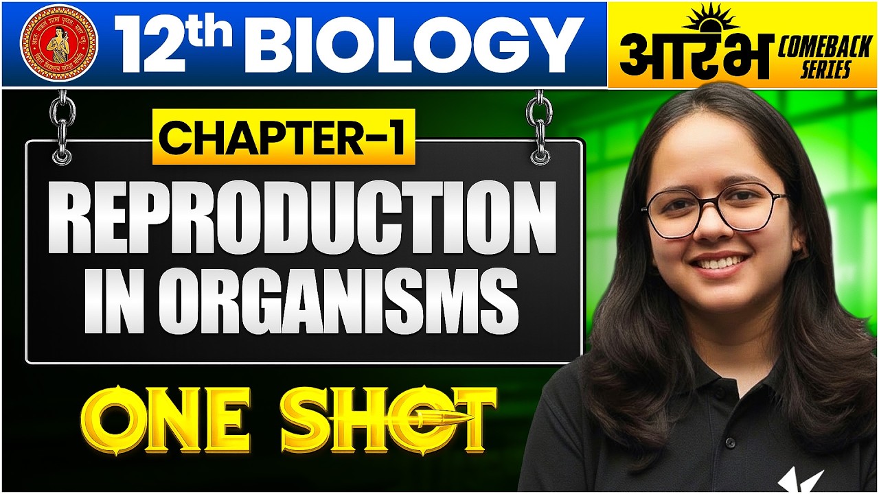 Reproduction in Organisms Class 12 One Shot | Biology Class 12 Chapter ...
