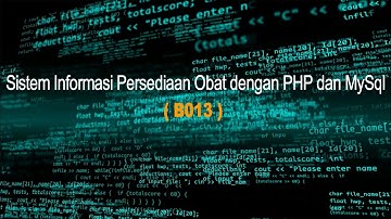 (B013) Sistem Informasi persediaan Obat PHP & MySQL