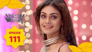 Adhe Kangal | Full Episode 111