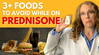 3+ Foods to Avoid while on Prednisone