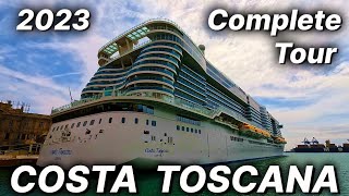 COSTA TOSCANA - 2023 Complete Tour  - 4K - Costa Crociere (Costa Cruises)
