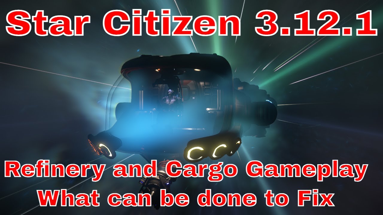Star Citizen 3.12.1 Cargo and Mining Bug Persisting - YouTube