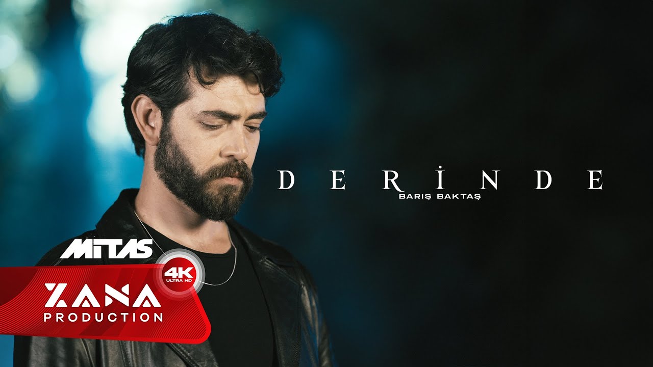 Barış Baktaş - Derinde Official Music Video