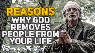 This Why God Removes People From Your Life! (Christian Motivation) by Intimacy with God 46,146 views 10 days ago 37 minutes