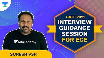 Interview Guidance Session for Electronics & Communications Engineering | GATE 2021 | Suresh VSR