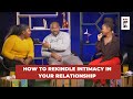 Intimacy in relationship the good and the bad   episode 9  pulse love x and lies