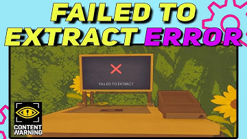 How to Fix Content Warning Failed to Extract Error | Content Warning Failed to Extract Issue Fixed