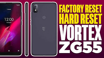 How To Factory Reset/Hard Reset Vortex ZG55