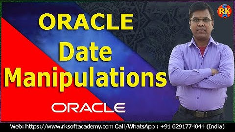 Oracle Date Manipulations | Date Manipulations using SYSDATE | Oracle SYSDATE | Oracle SQL Tutorial
