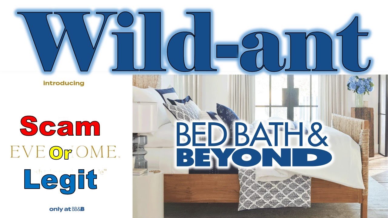 Wild Ant Reviews Wild ant Bed Bath And Beyond Scam Explained Wild ant reviews wild ant bed bath and beyond scam explained