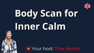 Mindfulness for the Body | A Gentle Body Scan to Transform Thought Patterns