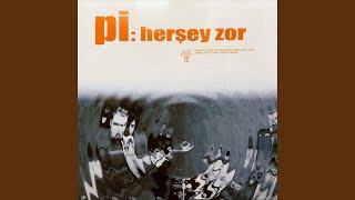 Her Şey Zor