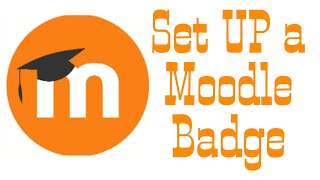 Set up MOODLE Badge