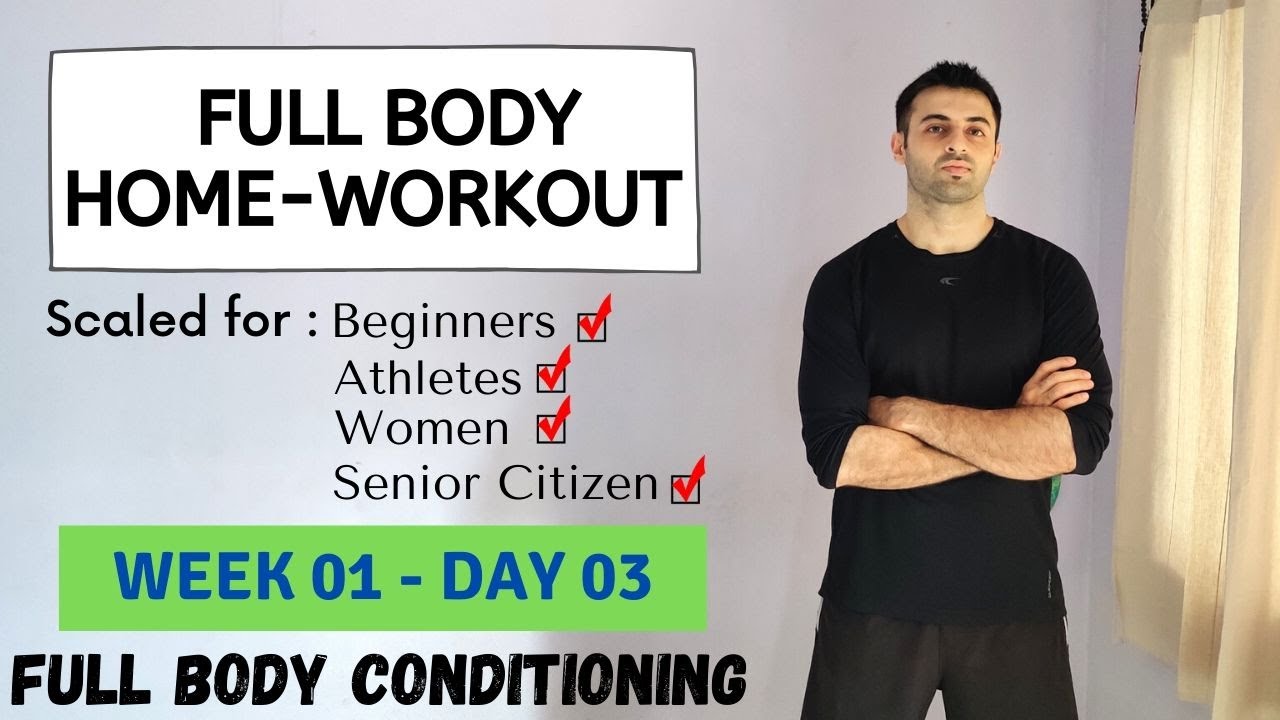 Full Body Home Workout Full Body Conditioning Week 01 Day 03