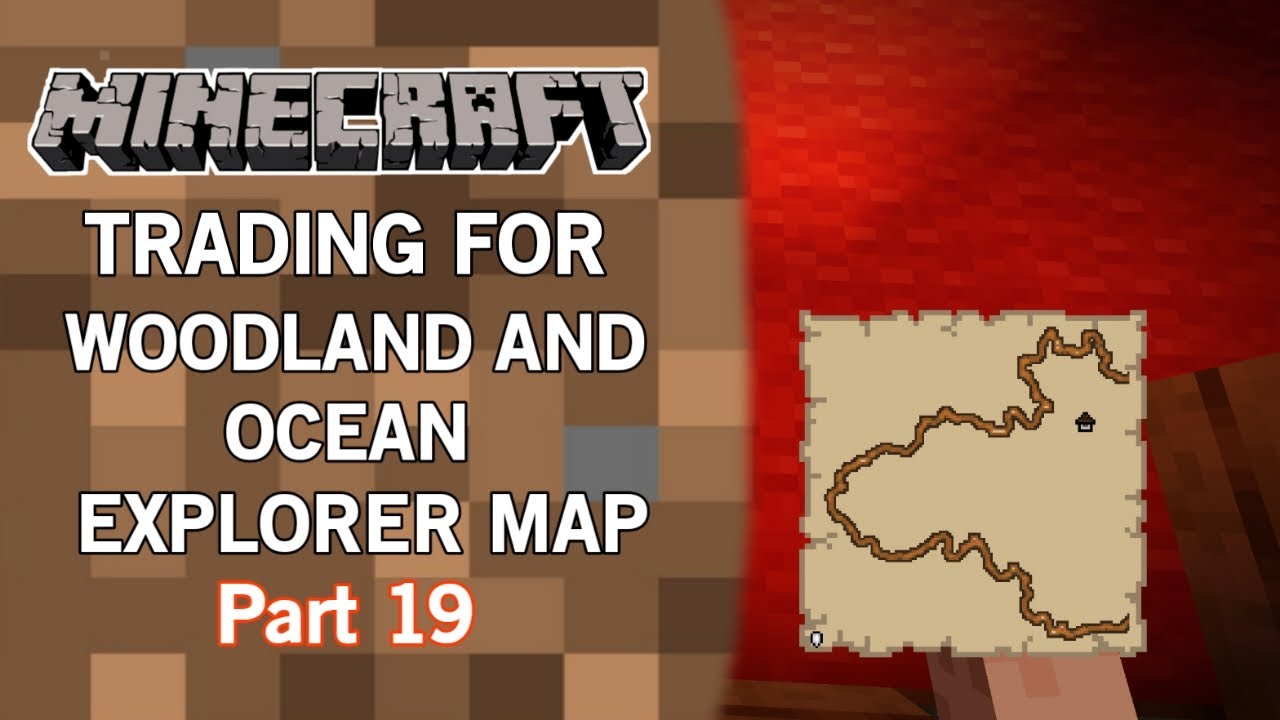 TRADING WITH VILLAGERS FOR WOODLAND AND OCEAN EXPLORER MAP // MCPE 19