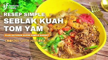Resep Simple Seblak Kuah Tom Yam
