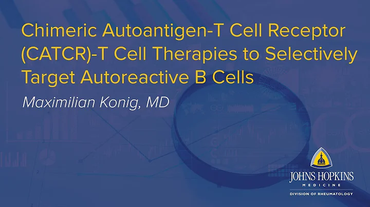 New Therapy Targets Autoreactive B Cells in Autoimmunity | Johns Hopkins Rheumatology