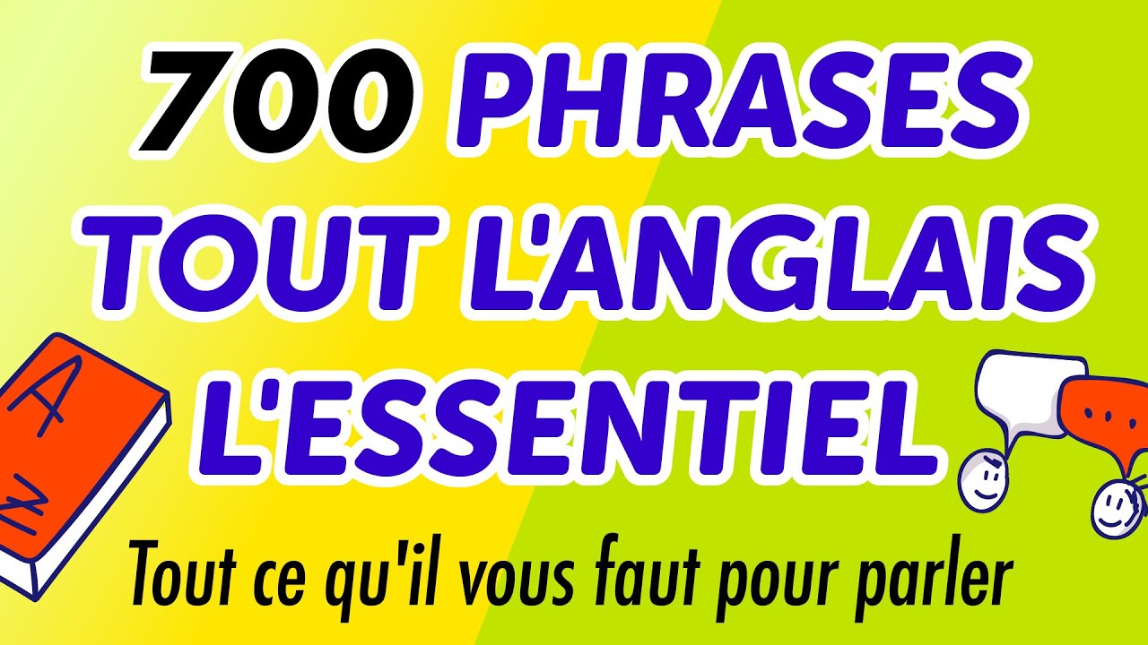 Tout l'anglais tient dans ces 700 phrases ! (L'essentiel)