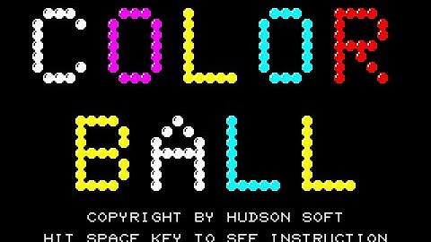 Color Ball/カラーボール (Sharp Mz-2200, 1983, Hudson Soft)