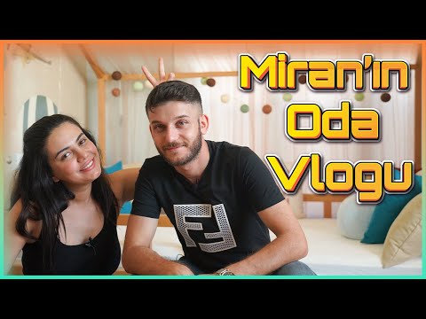 MİRAN'IN ODA VLOGU