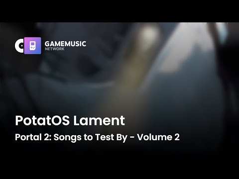 PotatOS Lament - Portal 2: Songs to Test By - Volume 2 [OST]