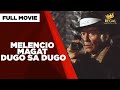 MELENCIO MAGAT DUGO SA DUGO: Eddie Garcia, Zoren Legaspi & Jeric Raval | Full Movie