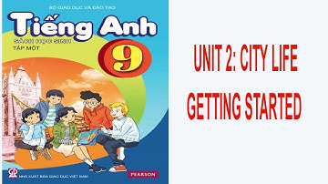 ENGLISH 9 - UNIT 2: CITY LIFE - GETTING STARTED