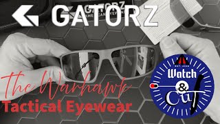 The Gatorz “Warhawk” tactical eye protection!
