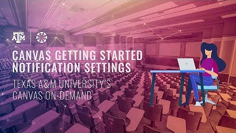 Canvas Getting Started: Notification Settings