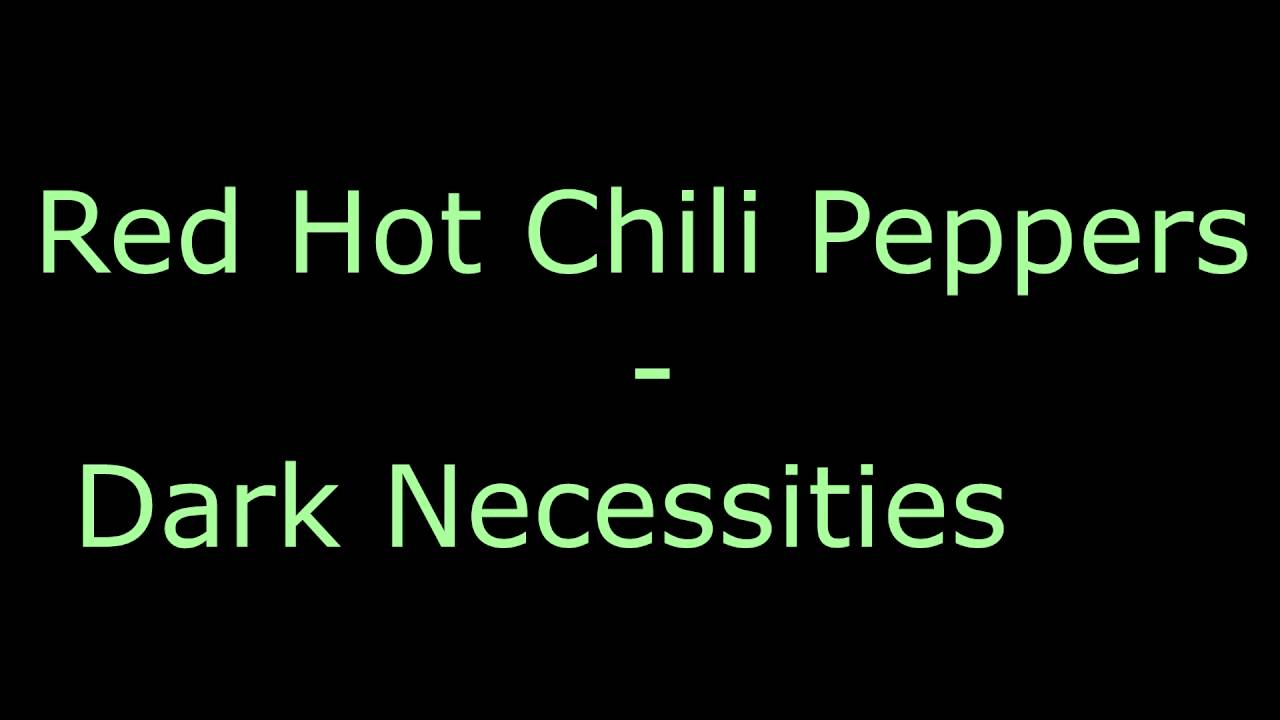 Red Hot Chili Peppers Dark Necessities YouTube