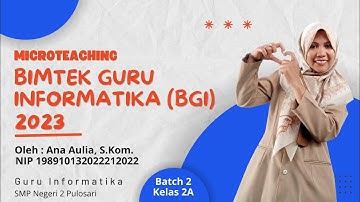 Micro Teaching untuk Tugas Bimtek Informatika 2023 - Materi Analisis Data