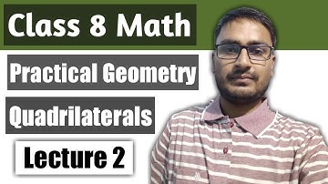 Practical Geometry(प्रायोगिक ज्यामिति)Class 8th MATH, Quadrilaterals  part 1 :- Chapter 4 NCERT/CBSE