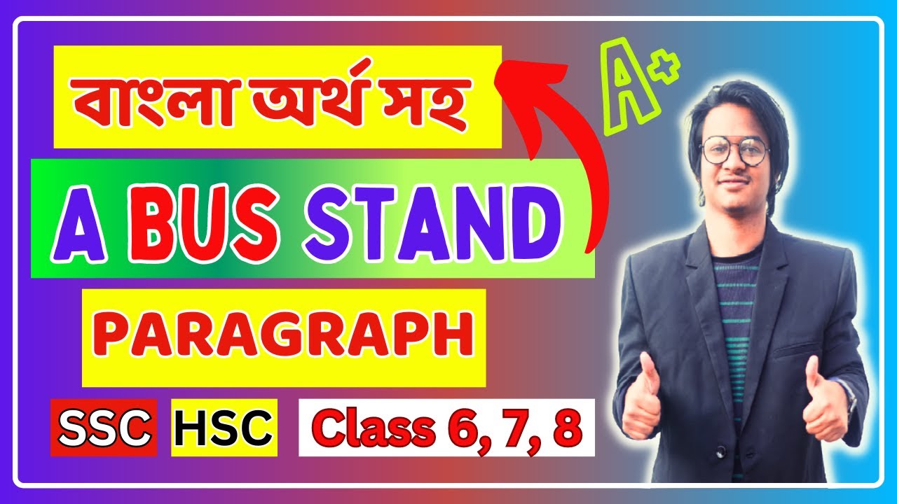 A Bus Stand paragraph A bus stand paragraph for class 6, 7, 8, 9, 10