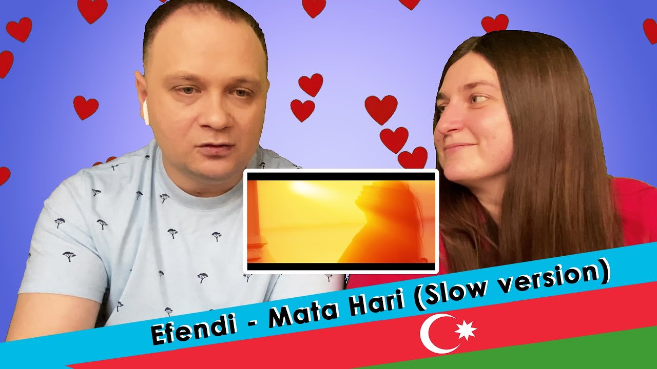 Реакция на Efendi - Mata Hari (Slow version) - Azerbaijan 🇦🇿 - Eurovision 2021