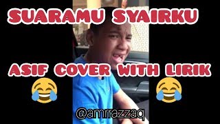 Asif Cover Suaramu Syairku With Lirikπππ