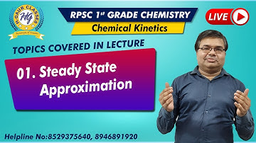 Lecture 10 Chemical Kinetics | Steady State Approximation  | RPSC PGT Chemistry